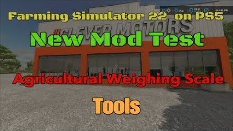 FS22    Agricultural Weighing Scale New Mod for May 2