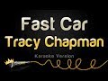 Tracy chapman  fast car karaoke version