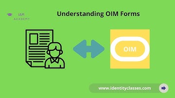 Understanding OIM Forms