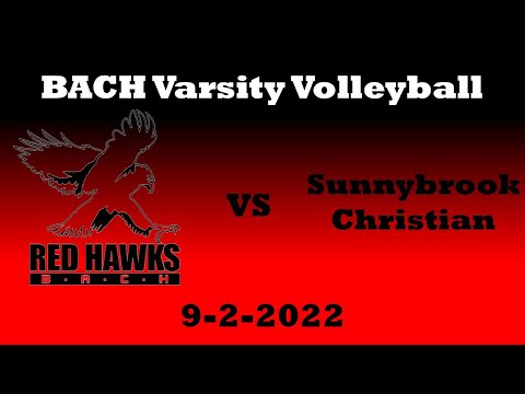 Varsity Volleyball - BACH vs Sunnybrook Christian Academy - 08-23-2022