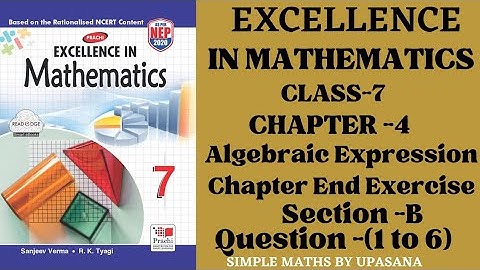 Excellence Math |Class-7|Prachi|Chapter-4| Algebraic Expression|Chapter End Exercise| sec-B Q-(1to6)
