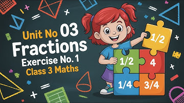 Unit No 03 Fractions Exercise 1 Class 3 Maths | (PTB Book)