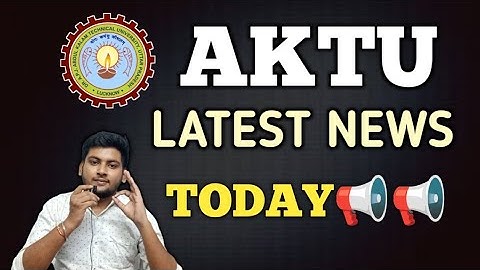AKTU LATEST UPDATE TODAY | AKTU LATEST NEWS TODAY | AKTU NEWS | AKTU RESULT LATEST NEWS TODAY