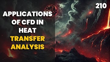 210. Applications of CFD in Heat Transfer Analysis | Chemical Engineering | The Engineer Owl #heat