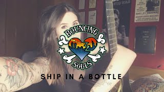 THE BOUNCING SOULS  - Ship in a Bottle (Liv Wallace acoustic cover)