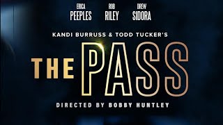 Kandi Burruss & Todd Tucker Presents The Pass