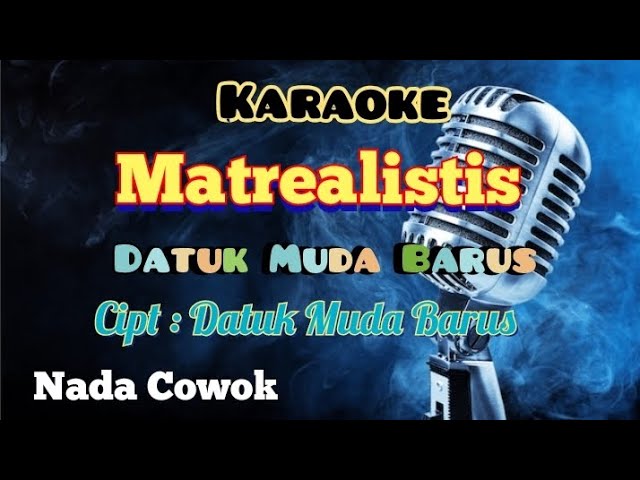 MATREALISTIS | DATUK MUDA BARUS | KARAOKE LAGU KARO | NADA COWOK class=