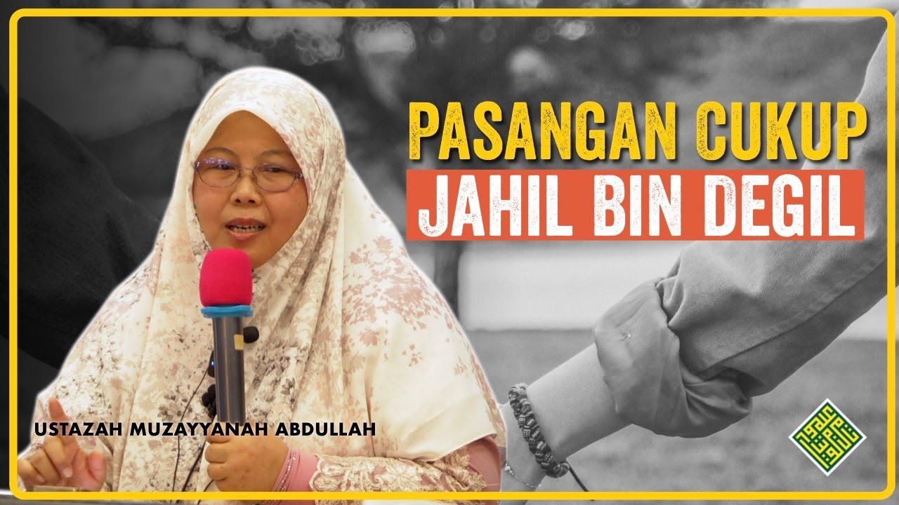 Ceramah Penuh Ustazah Muzayyanah Abdullah 2024 - Jahil Bin Degil