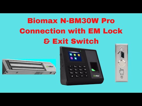 Biomax N-BM30W Pro connection with EM Lock & Exit Switch | Access control connection | Biomax