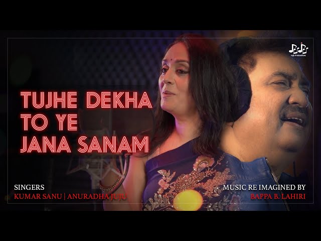 Tujhe Dekha Toh Yeh Jaana Sanam | Anuradha Juju | Kumar Sanu | Bappa B Lahiri | Juju Productions class=