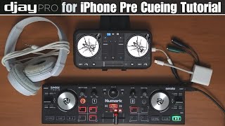 Djay Pro for iPhone Pre Cueing Tutorial