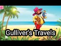 Gulliver's Travels | gulliver's travels class 5 | NCERT/CBSE | Kids Storyteller