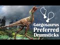 Gorgosaurus preferred drumsticks