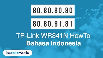 Freenom World TP-Link WR841N HowTo (Bahasa Indonesia)