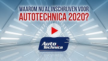 AutoTechnica 2020 - Waarom nu al registreren?