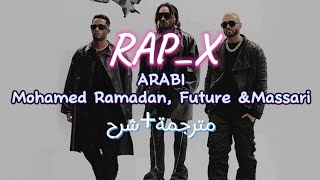 Mohamed Ramadan, Future &Massari - ARABI - مترجمة+شرح Resimi