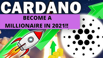 CARDANO MILLIONAIRE IN 2021!!! ADA PRICE PREDICTION, Price Update | Cardano Price Prediction Today