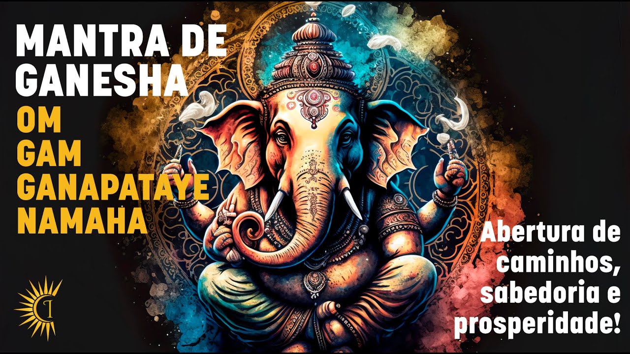 Poderoso Mantra Ganesha  Atrai dinheiro e derruba obstculos  Mais Sabedoria Prosperidade Sade