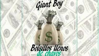 Giant Boy - Bolsillos Llenos De Chavos