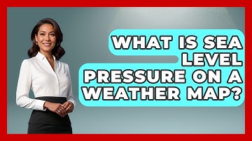 What Is Sea Level Pressure On A Weather Map? - Weather Watchdog