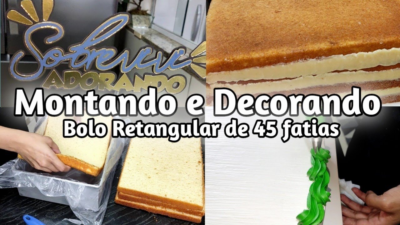 Bolo Retangular 45 Fatias / Montando e Decorando / 30x22x10cm