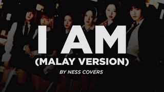 Cover Ive 아이브 - I Am Malay Version Cover By Ness