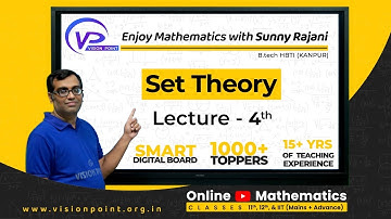 Set Theory L 4| Class 11 | Mathematics | Sunny Rajani Sir | Vision Point