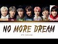 BTS - No More Dream (방탄소년단 - No More Dream) [Color Coded Lyrics/Han/Rom/Eng/가사]