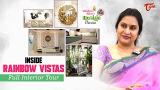 Inside RAINBOW VISTAS Full Interior Tour | Madhuri Atluri's Design Diaries | Part #1 | TeluguOne
