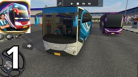 Bus Simulator Indonesia Gameplay Walkthrough Part 1 (iOS, Android)