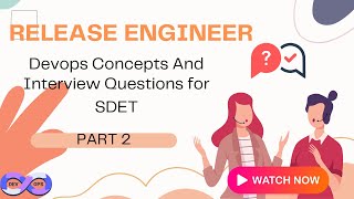 Release Engineering Strategies Every SDET Must Know | DevOps CI/CD Interview Guide | Part 2