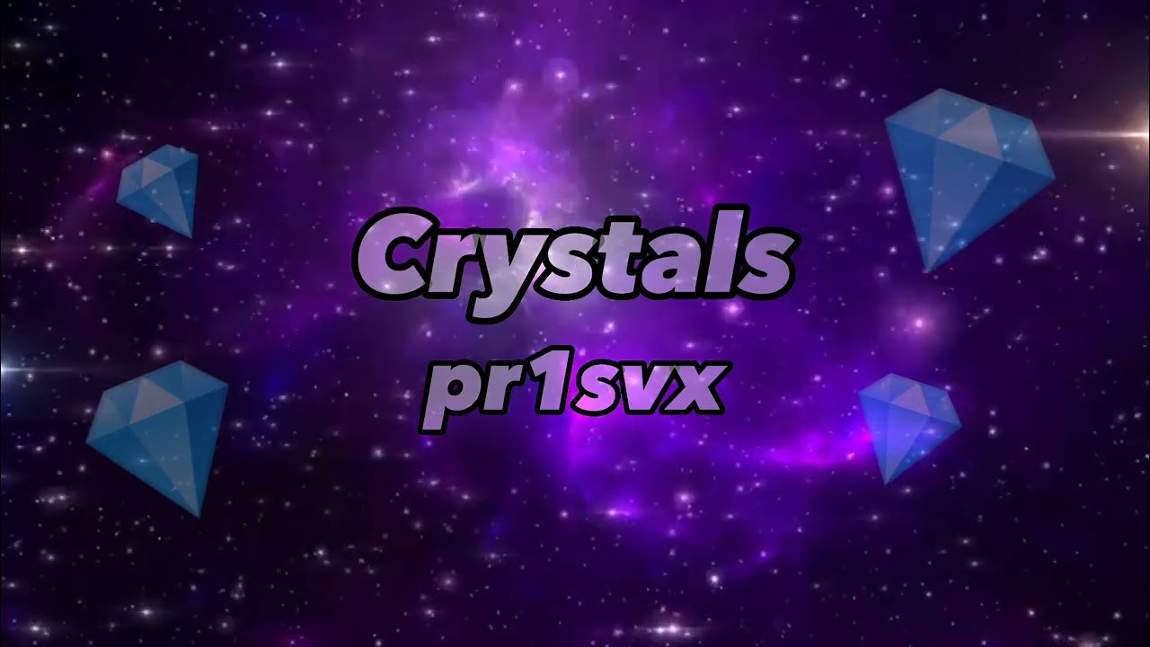 Pr1svx Crystals Slowed Tiktok Version YouTube 