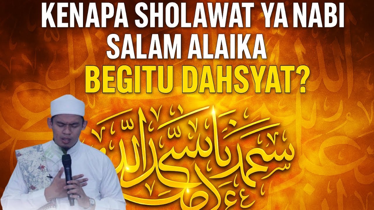 “Kenapa Sholawat Ya Nabi Salam Alaika Begitu Dahsyat? | Buya Arrazy Hasyim”