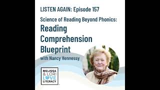 [Listen Again]: Ep. 157: Science of Reading Beyond Phonics: Reading Comprehension Blueprint with ...