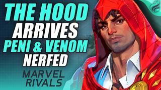HUGE Nerfs, The HOOD is HERE & More in Marvel Rivals