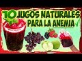 10 Jugos Para Anemia JUGOS NATURALES PARA LA ANEMIA