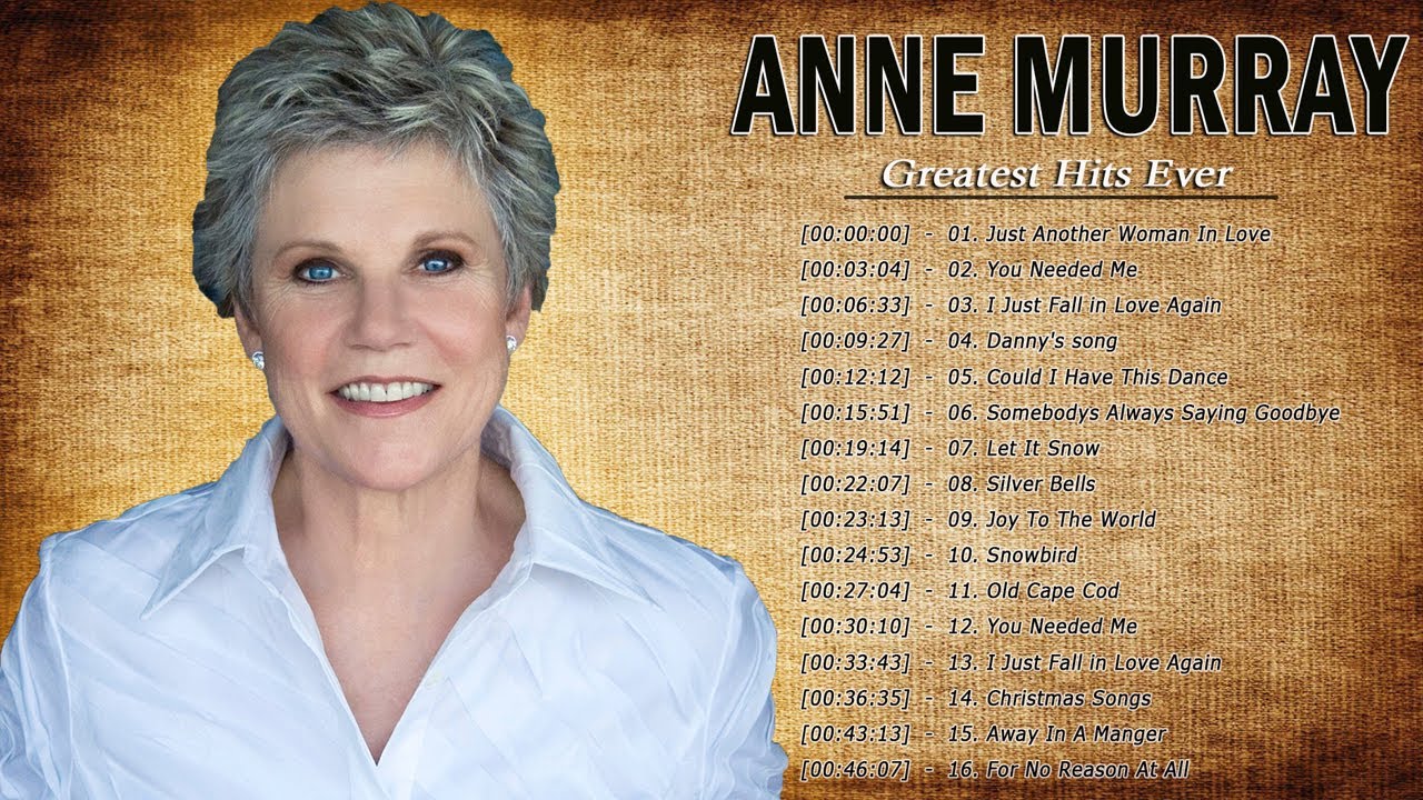 Anne Murray Greatest Hits Best Country Songs Of Anne Murray Anne