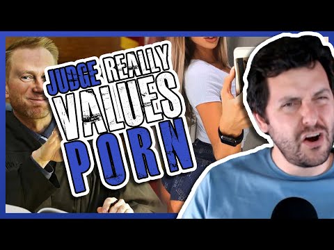 Judge Really Values Porn • LWOE