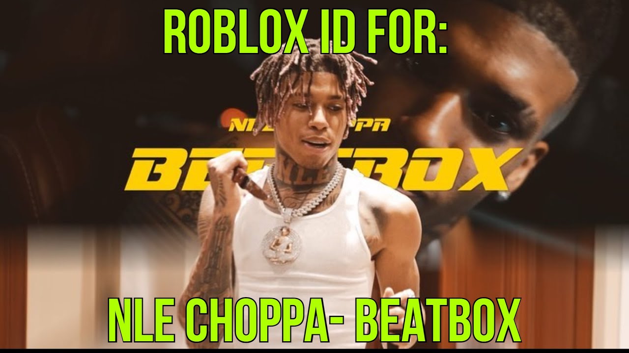 Nle Choppa Music Code Roblox 07 2021 - shotta flow remix roblox id code