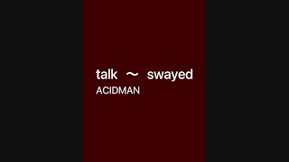 Watch Acidman Swayed video
