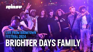 Brighter Days Family | Rinse Live From Boomtown 2024