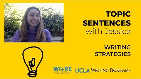 Topic Sentences | Writing Strategies with Jessica