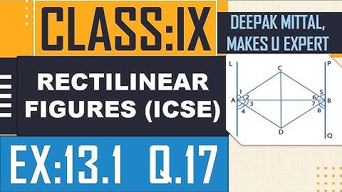 rectilinear figures I ex.13.1 q.17 I class 9 I icse I tough question