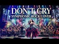 DON T CRY Guns N Roses Epic Symphonic Rock Cover When Ballad Meets Rock 