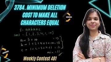 3784. Minimum Deletion Cost to Make All Characters Equal | Weekly Contest 481 | Leetcode