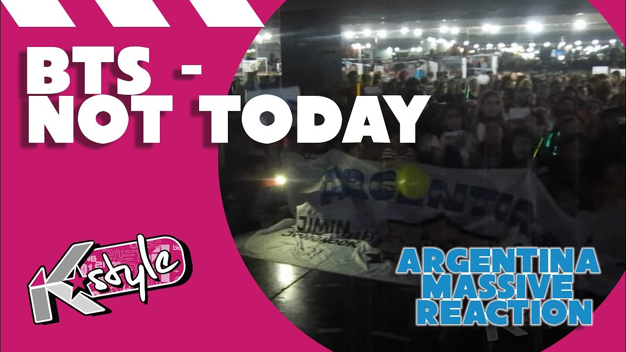 BTS ‘Not Today’ Massive MV Reaction // 방탄소년단 리액션 아르헨티나