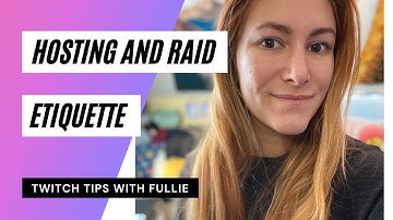 Hosting and Raid Etiquette on Twitch
