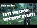 [Blade and Soul] Easy Weapon Upgrade Event!
