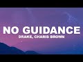 Drake, Chris Brown - No Guidance (Lyrics)