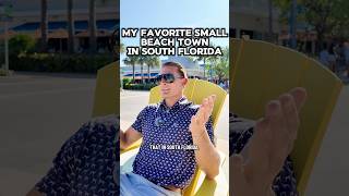 The Best Small Beach Town In South Florida